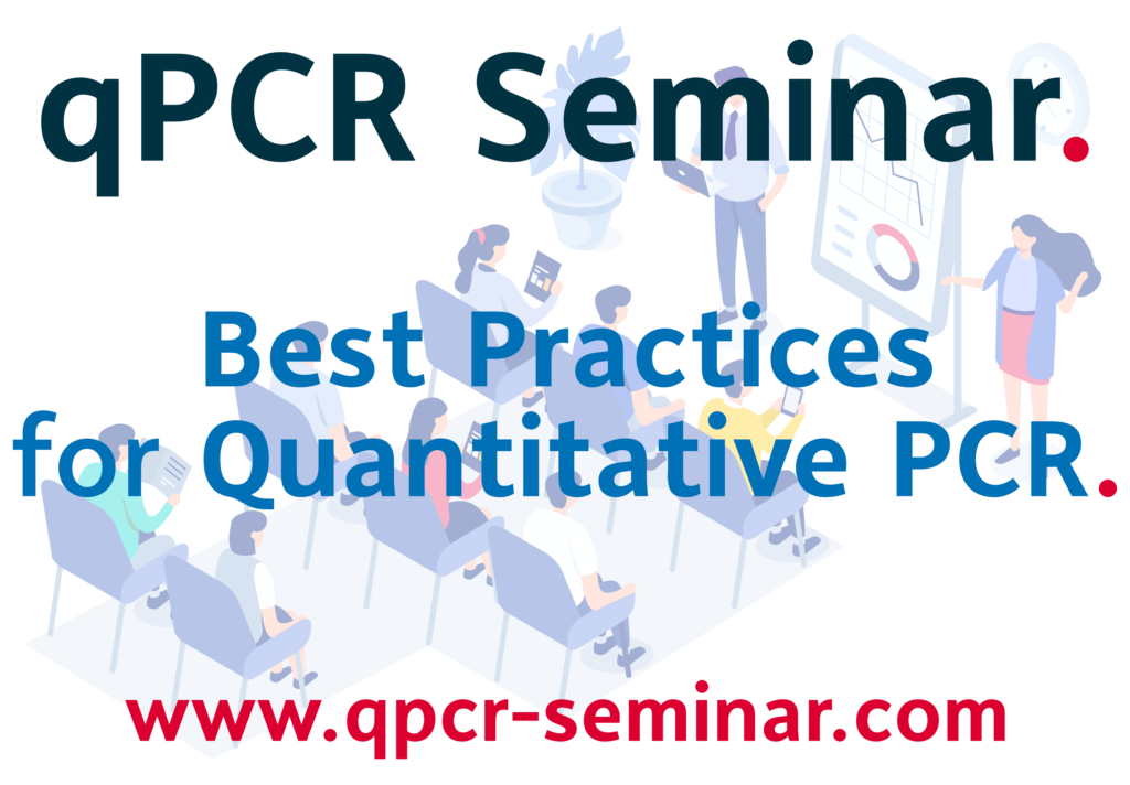 QPCR Seminar Best Practices For Quantitative PCR